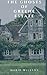 The Ghosts of Greene Estate (A Riveting Haunted House Mystery, #89)