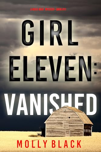 Girl Eleven: Vanished (Maya Gray #11)