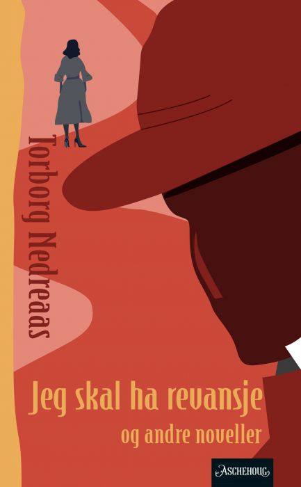 Jeg skal ha revansje og andre noveller