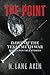 The Point by N. Lane Akin