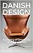 Danish Design by Mia Ryden
