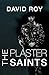 The Plaster Saints