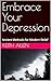 Embrace Your Depression: An...