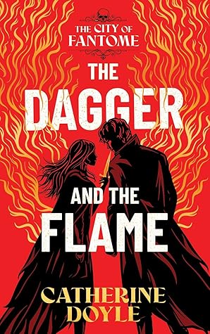 The Dagger and the Flame (The City of Fantome, #1)