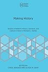 Making History: Studies in Rabbinic History, Literature, and Culture in Honor of Richard L. Kalmin (Brown Judaic Studies Book 372) Making History: Studies in Rabbinic History, Literature, and Culture in Honor of Richard L. Kalmin (Brown Judaic Studies Book 372)