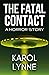 The Fatal Contact: A Horror...