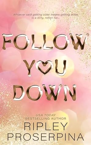 Follow You Down