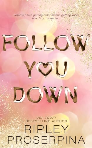 Follow You Down (Kindle Edition)