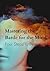 Mastering the Battle for the Mind by Preston Gillham