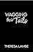 Wagging Their Tails by Theresa Lambe