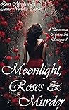 Moonlight, Roses ...