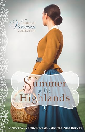 Summer in the Highlands (Timeless Victorian Collection Book 8)