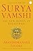 Suryavamshi: The Sun Kings ...