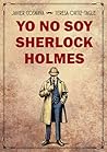 Yo No Soy Sherlock Holmes (Los casos de Héracles y Agatha, #6)