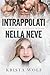 Intrappolati Nella Neve
