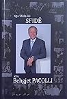 Nga sfida në sfidë, jeta, Behgjet Pacolli