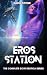 Eros Station