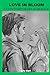 Love in Bloom: A Contempora...
