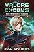 Valor's Exodus: A Young Adu...