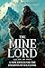 The Mine Lord: A New Epoch ...