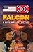 Falcon: A Civil War Spy Fiction