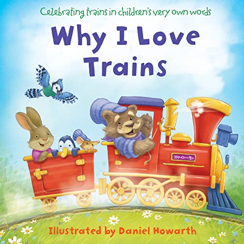 HarperCollinsChildrensBooks Why I Love Trains. (Board Book)
