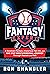 Fantasy Expert: A Baseball Memoir, Historical Tell-All, and One Stat Geek's Personal Journey Through Heaven and Hell