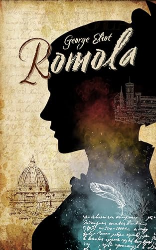 Romola : by George Eliot : Classic Illustrations - Annotated - Vintage Classics Edition