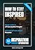 How to Stay Inspired: Inspi...