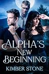 Alpha's New Beginning (The Lost and Found series. Book 2) Alpha's New Beginning (The Lost and Found series. Book 2)
