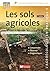 Les sols agricoles, 2e édition