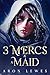 3 Mercs & a Maid (Heroes & Halflings Book 1)