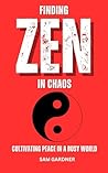 FINDING ZEN IN CH...