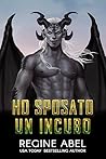Ho sposato un Incubo
