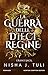 La guerra delle dieci regine by Nisha J. Tuli