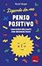 Penso positivo: Una guida brillante per crescere felici