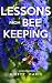 Lessons From Bee Keeping by Kirsty Davis