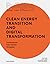 Building Better - Less - Different: Clean Energy Transition and Digital Transformation: Fundamentals - Case Studies - Strategies