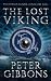 The Lost Viking: Book eight in the Viking Blood and Blade Saga