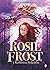 Rosie Frost i Królowa Sokołów