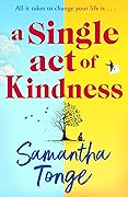 A Single Act of Kindness
