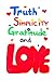 Truth Simplicity Gratitude ...