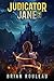 Judicator Jane 2 (Judicator Jane, #2)