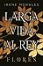 Larga vida al Rey Vol. 2: Flores