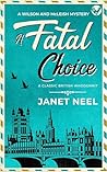 A FATAL CHOICE an absolutely gripping classic British whodunnit (Wilson and McLeish Mysteries Book 5)