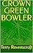 CROWN GREEN BOWLER