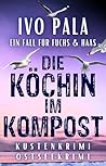 Ein Fall für Fuchs & Haas by Ivo Pala