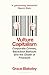 Vulture Capitalism: Corporate Crimes, Backdoor Bailouts, and the Death of Freedom