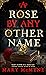 A Rose by Any Other Name