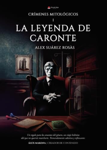 Crímenes Mitológicos I. La Leyenda de Caronte (Spanish Edition)